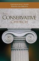 The Conservative Church 0982458274 Book Cover