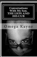 Conversations With My Son: The Lion And His Cub 0989185176 Book Cover