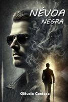 NÉVOA NEGRA B091WJ566H Book Cover