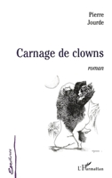 Carnage de Clowns (Écritures) (French Edition) 2738474292 Book Cover