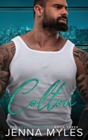 Colton: A Brash Brothers Billionaire Romance 1738662640 Book Cover