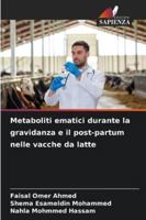 Metaboliti ematici durante la gravidanza e il post-partum nelle vacche da latte (Italian Edition) 6209025420 Book Cover