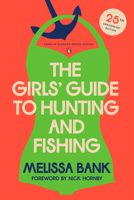 The Girls' Guide to Hunting and Fishing: 0143138154 Book Cover