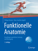 Funktionelle Anatomie : Grundlagen Sportlicher Leistung und Bewegung 3662614812 Book Cover