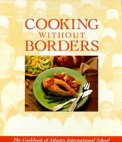 Cooking Without Borders 0966373200 Book Cover