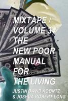 Mixtape/Volume 3/The New Poor Manual for the Living 0692534288 Book Cover