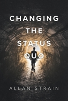Changing The Status Quo 1039143237 Book Cover