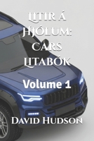 Litir á Hjólum: Cars Litabók: Volume 1 (Icelandic Edition) B0CP9Y8WRR Book Cover