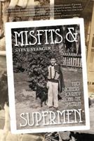 Misfits & Supermen: Two Brothers' Journey Along the Spectrum 1525535196 Book Cover