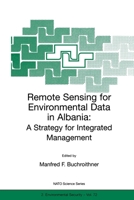 Remote Sensing for Environmental Data in Albania: A Strategy for Integrated Management 0792365275 Book Cover