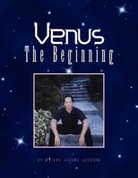 Venus the Beginning 1450007813 Book Cover
