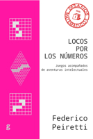 Locos por los números: Juegos acompañados de aventuras intelectuales (Desafíos Matemáticos, Nivel 1 / Math Challenges, Level 1) 8418525517 Book Cover