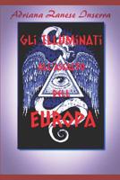 Gli Illuminati all'Assalto dell'Europa (vol.2): Poteri Occulti dominano il mondo 1092158367 Book Cover