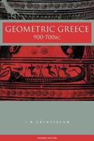 Geometric Greece: 900-700 B.C. 0415298997 Book Cover