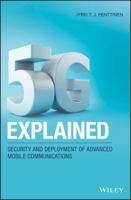 5g Explained: Security and Deployment of Advanced Mobile Communications 1119275687 Book Cover