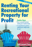 Renting Your Recreational Property for Profit 1551807335 Book Cover