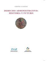 Derecho Administrativo: Historia y Futuro 8494142631 Book Cover