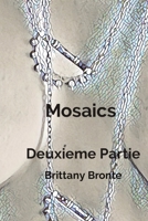 Mosaics Deuxieme Partie B0CR6YC8DJ Book Cover