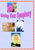 Being Your Symphony 1434896013 Book Cover