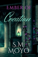 Ember of Creation B0F6F6V3PQ Book Cover