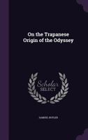On the Trapanese Origin of the Odyssey 1341496236 Book Cover