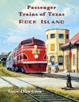 Passenger Trains of Texas: Rock Island 1735337803 Book Cover