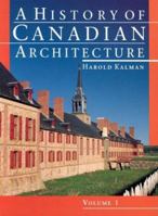 A History of Canadian Architecture: Concise Edition 0195415361 Book Cover