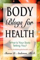 Body Blogs for Health 1614342849 Book Cover