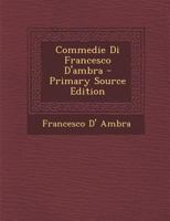 Commedie Di Francesco D'Ambra 1287559697 Book Cover