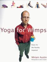 Yoga For Wimps: Poses for The Flexibly Impaired 0806943394 Book Cover