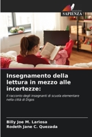 Insegnamento della lettura in mezzo alle incertezze:: Il racconto degli insegnanti di scuola elementare nella città di Digos 6206380556 Book Cover