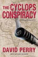 The Cyclops Conspiracy: A Jason Rodgers Novel 0983637504 Book Cover