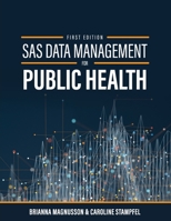 SAS Data Management for Public Health 1516596471 Book Cover