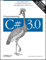 Programming C# 3.0 (Programming) 0596527438 Book Cover