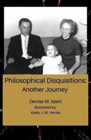 Philosophical Disquisitions: Another Journey 0578313421 Book Cover