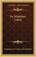De Middelaer (1843) 1166803163 Book Cover