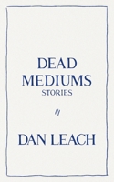 Dead Mediums 1951226178 Book Cover