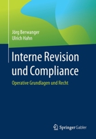 Interne Revision und Compliance : Operative Grundlagen und Recht 3658318066 Book Cover