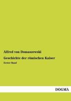Geschichte Der Romischen Kaiser 1146079117 Book Cover