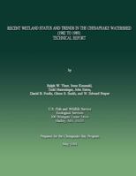 Recent Wetland Status and Trends in the Chesapeake Watershed (1982 to 1989): Technical Report 1484958748 Book Cover