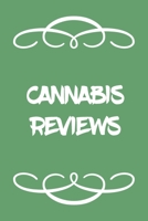Cannabis Reviews: A Cannabis Logbook for Keeping Track of Different Strains, Their Effects, Symptoms Relieved and Ratings. 1677967625 Book Cover