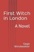 First Witch in London: A Novel B0FMP62FHV Book Cover