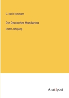 Die Deutschen Mundarten: Erster Jahrgang 3382029324 Book Cover