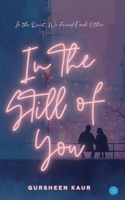 In the Still of You 937542829X Book Cover
