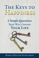 The Keys to Happiness 1498476228 Book Cover