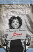 Brokenness, Baggage, and Blessings : An Anthology of Resiliency Stories 1732630305 Book Cover