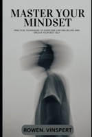 MASTER YOUR MINDSET B0FV8YTN4P Book Cover