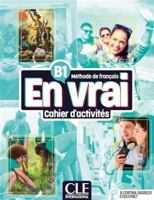 En vrai cahier d'exercices niveau B1 2090358815 Book Cover