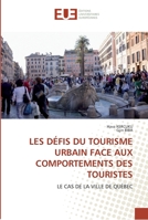 Les Da(c)Fis Du Tourisme Urbain Face Aux Comportements Des Touristes 6131553440 Book Cover