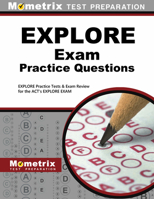 Explore Exam Practice Questions: Explore Practice Tests and Review for the ACT's Explore Exam 1621200469 Book Cover